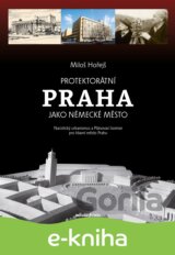 Protektorátní Praha jako německé město