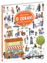 Velká knížka - O ZDRAVÍ pro malé vypravěče