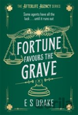 Fortune Favours the Grave