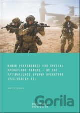 Human Performance for Special Operations Forces – HP SOF / Optimalizace výkonu operátorů speciálních sil