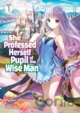 She Professed Herself Pupil of the Wise Man (Light Novel) Vol. 1