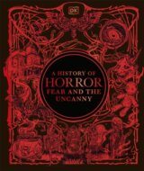 A History of Horror, Fear, and the Uncanny
