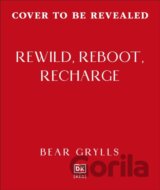 Rewild, Reboot, Recharge