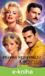 Pravda nebo fikce? 3. díl