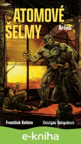 Atomové šelmy: Aréna