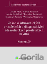 Zákon o zdravotnických prostředcích a diagnostických zdravotnických prostředcích - Komentář