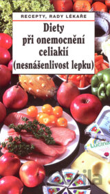 Diety při onemocnění celiakií (nesnášenlivost lepku)