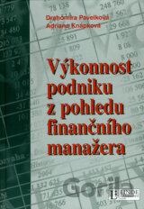 Výkonnost podniku z pohledu finančního manažera