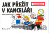 Jak přežít v kanceláři