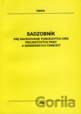 Sadzobník pre navrhovanie ponukových cien projektových prác a inžinierskych činností 2006