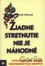 Žiadne stretnutie nie je náhodné