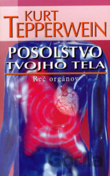 Posolstvo tvojho tela