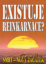 Existuje reinkarnace?