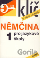 Němčina pro jazykové školy 1 (Klíč ke cvičením v učebnicích)