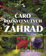 Čaro rozkvitnutých záhrad