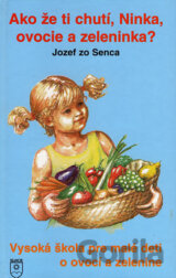 Ako že ti chutí, Ninka, ovocie a zeleninka?