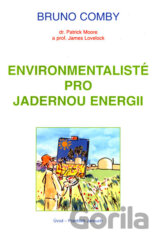Environmentalisté pro jadernou energii