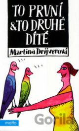 To první & to druhé dítě