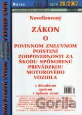 Novelizovaný Zákon o povinnom zmluvnom poistení zodpovednosti za škodu spôsobenú prevádzkou motorového vozidla