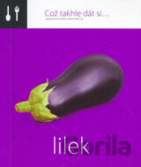 Což takhle dát si... Lilek