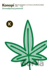 Konopí - znovuobjevený potenciál