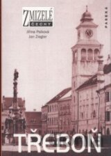 Zmizelé Čechy-Třeboň