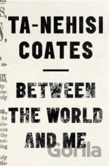 Between The World And Me