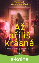 Až příliš krásná