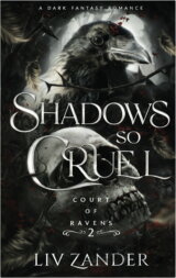 Shadows so Cruel