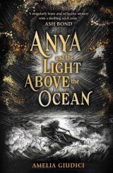 Anya and the Light Above the Ocean