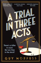 A Trial in Three Acts