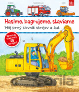 Hasíme, bagrujeme, staviame