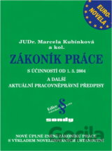 Zákoník práce : euronovela s účinností od 1.3.2004 a další aktuální pracovněprávní předpisy