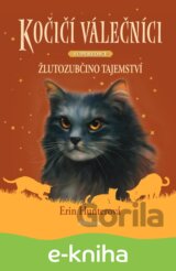Kočičí válečníci - SUPEREDICE: Žlutozubčino tajemství