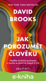 Jak porozumět člověku - Najděte skutečné pochopení a naučte se skutečně chápat druhé