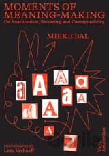 Moments of Meaning-Making: On Anachronism, Becoming, and Conceptualizing