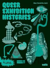 Queer Exhibition Histories (Plural, 5)