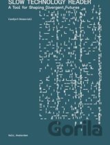 Slow Technology Reader: A Tool for Shaping Divergent Futures
