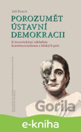 Porozumět ústavní demokracii