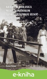 Krajinská hranica medzi Slovenskom a Podkarpatskou Rusou (1919 – 1939)