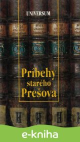 Príbehy starého Prešova