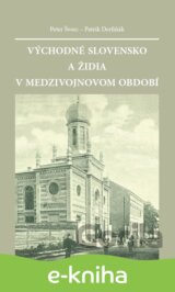 Východné Slovensko a Židia v medzivojnovom období