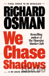 We Chase Shadows