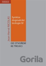 Syntéza dogmatické teologie IV