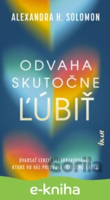 Odvaha skutočne ľúbiť