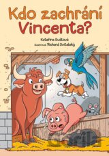 Kdo zachrání Vincenta?