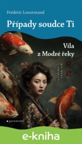Případy soudce Ti: Víla z Modré řeky
