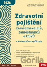 Zdravotní pojištění zaměstnavatelů, zaměstnanců a OSVČ s komentářem a příklady 2026