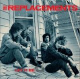 The Replacements:  Let It Be (Limited) / 140Gr.