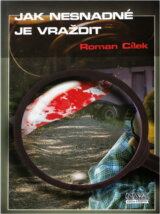 Jak nesnadné je vraždit